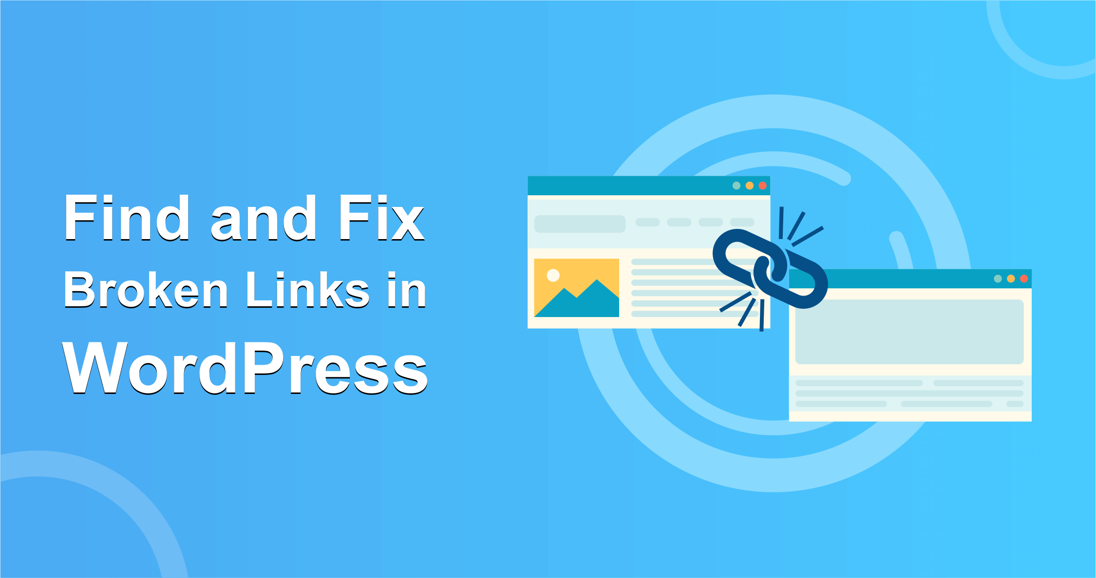 How to Repair Broken Links On Your WordPress Website